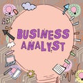 Hand writing sign Business Analyst. Business showcase gathering of two or more showing to discuss business ideas Big