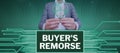 Sign displaying Buyer's Remorse. Conceptual photo a feeling of regret experienced after making a purchase Royalty Free Stock Photo