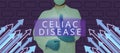 Hand writing sign Celiac Disease. Word for Small intestine is hypersensitive to gluten Digestion problem Royalty Free Stock Photo