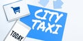 Hand writing sign City Taxi. Word for type of vehicle for hire with a driver often for a non-shared ride