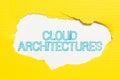 Hand writing sign Cloud Architectures. Word Written on Various Engineered Databases Softwares Applications Royalty Free Stock Photo