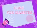 Hand writing sign Cure For Diabetes. Business concept looking for medication through insulindependent Illustration Of A