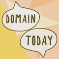 Text sign showing Domain. Concept meaning identification string that defines a realm of administrative autonomy