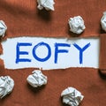 Hand writing sign Eofy. Business idea a mega sale held on an end of a financial year