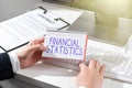 Hand writing sign Financial Statistics. Business idea Comprehensive Set of Stock and Flow Data of a company