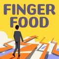 Hand writing sign Finger Food. Internet Concept products and digestives that is to be held with the fingers for eating