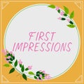 Hand writing sign First Impressions. Business idea events when one person encounters another person