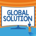 Text caption presenting Global Solution. Business concept dealing with a difficult situation that can help countries Man