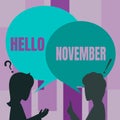 Hand writing sign Hello November. Concept meaning greeting used when welcoming the eleventh month of the year Couple