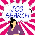 Text showing inspiration Job Search. Conceptual photo An act of person to find work suited for his profession