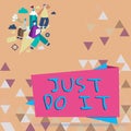 Text sign showing Just Do It. Concept meaning Motivation for starting doing something Have discipline Three Employees