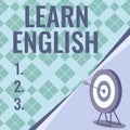 Writing displaying text Learn English. Word for Universal Language Easy Communication and Understand Target With Royalty Free Stock Photo