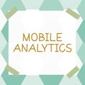 Hand writing sign Mobile Analytics. Business idea mobile tool that allows users to send chat messages Typewriting End