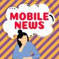 Hand writing sign Mobile News. Word for the delivery and creation of news using mobile devices