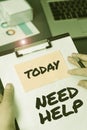 Hand writing sign Need Help. Business approach When someone is under pressure and cannot handle the situation Royalty Free Stock Photo