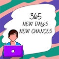 Hand writing sign 365 New Days New Chances. Business approach Starting another year Calendar Opportunities