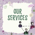 Hand writing sign Our Services. Business showcase The occupation or function of serving Intangible products Blank frame Royalty Free Stock Photo