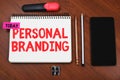 Hand writing sign Personal BrandingMarketing themselves and their careers as brands. Concept meaning Marketing