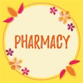 Hand writing sign Pharmacy. Business concept to have or express a favorable opinion of, to accept as satisfactory