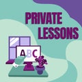 Conceptual display Private Lessons. Business showcase teaching which is usually paid privately by small groups Hand