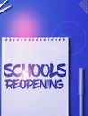 Hand writing sign Schools Reopening. Business idea classes are over for the time being End of the school day