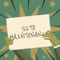 Hand writing sign Site Maintenance. Business idea keeping the website secure updated running and bugfree Hands Holding Royalty Free Stock Photo