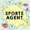 Hand writing sign Sports Agent. Concept meaning person manages recruitment to hire best sport players for a team