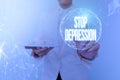 Text caption presenting Stop Depression. Business showcase end the feelings of severe despondency and dejection Woman In