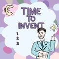 Writing displaying text Time To Invent. Business showcase Invention of something new different innovation creativity Lap