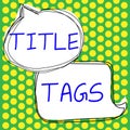 Hand writing sign Title Tags. Business approach the HTML element that specifies the title of a web page