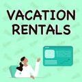 Hand writing sign Vacation Rentals. Business concept Renting out of apartment house condominium for a short stay Line