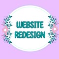 Text sign showing Website Redesign. Internet Concept modernize improver or evamp your website's look and feel