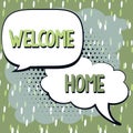 Text showing inspiration Welcome Home. Business concept Expression Greetings New Owners Domicile Doormat Entry