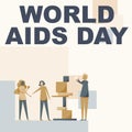 Hand writing sign World Aids Day. Word for World Aids Day Three Colleagues Standing Helping Each Other With Building