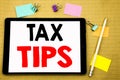 Hand writing text caption inspiration showing Tax Tips. Business concept for Taxpayer Assistance Refund Reimbursement Written on t Royalty Free Stock Photo