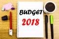 Hand writing text caption showing Budget 2018. Business concept for Household budgeting accounting planning Written on notepad not Royalty Free Stock Photo