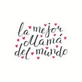 Hand written Best Mom in the world quote in Spanish