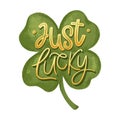 Just Lucky Lettering Royalty Free Stock Photo
