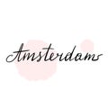 Hand written lettering inscription Amsterdam.