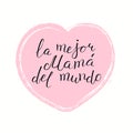 Hand written Best Mom in the world quote in Spanish