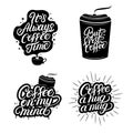 Hand written lettering quotes of coffee set.