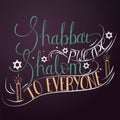 Hand written lettering with text Shabbat shalom to everyone.