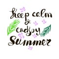 Hand written phrase Keep Calm and Enjoy Summer. Tropical background, palm leaves and flowers. Vector illustration. Royalty Free Stock Photo