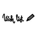 Hand written Wish list lettering black pencil heart vector illustration on white background. Calligraphy text poster Wishlist brus