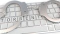 Handcuffs on keyboard with TORRENT text on keys. Computer crime related conceptual 3D rendering