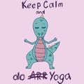 Handdrawn dinosaur in yoga asana with lettering