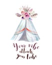 Handdrawn watercolor tribal teepee, isolated white with quote. tent and arrow. Boho America traditional native ornament Royalty Free Stock Photo