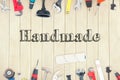 Handmade against diy tools on wooden background