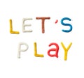Handmade modeling clay words. Lets play.