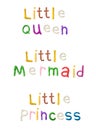 Handmade modeling clay words. Little queen, mermaid, princess.